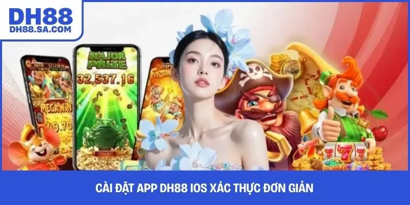 Cài đặt app DH88 iOS xác thực đơn giản 